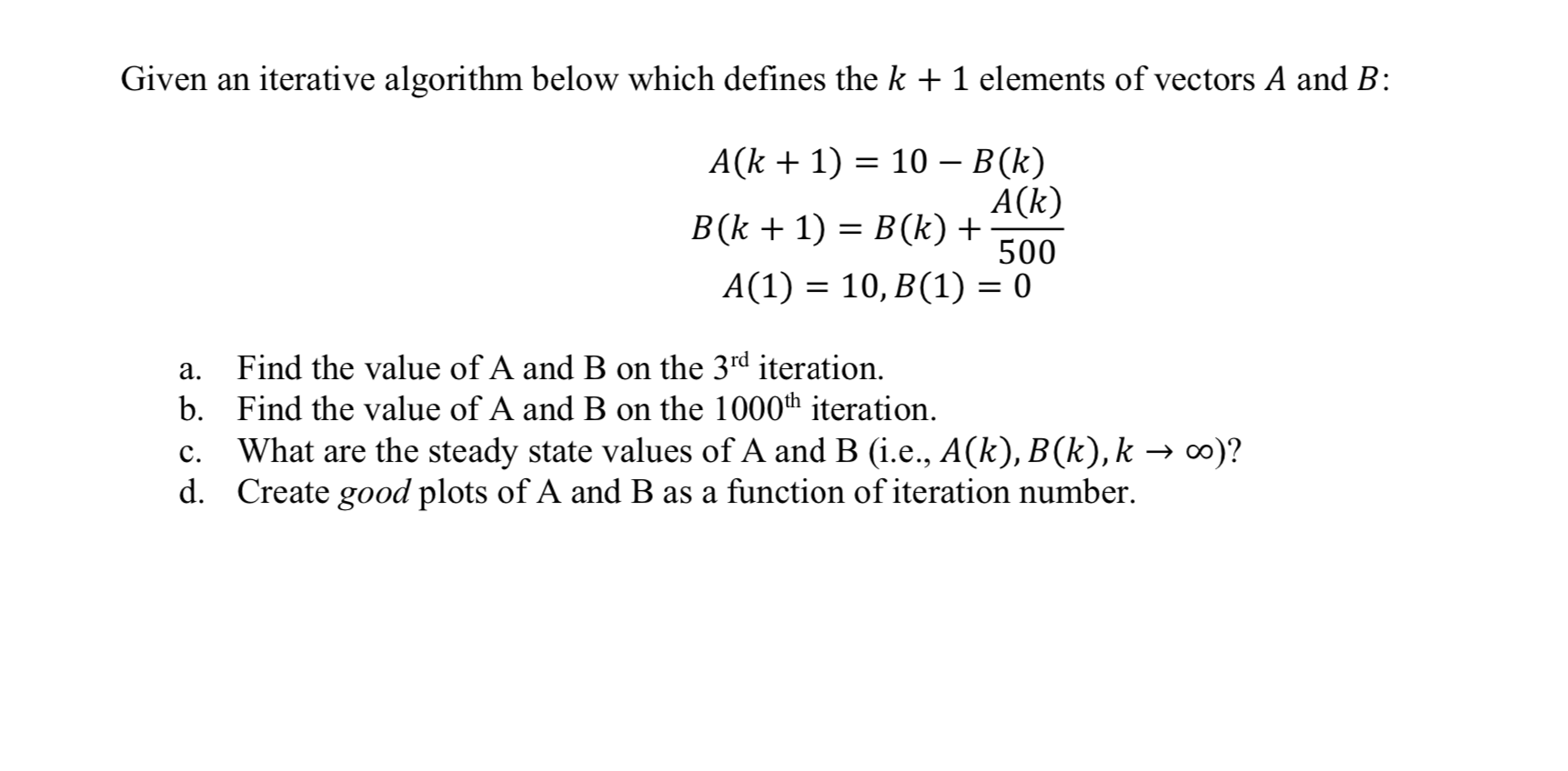 Solved Given An Iterative Algorithm Below Which Defines The | Chegg.com