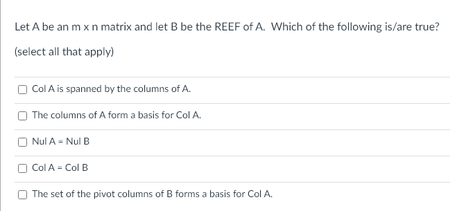 Solved Let A Be An M×n Matrix And Let B Be The REEF Of A. | Chegg.com