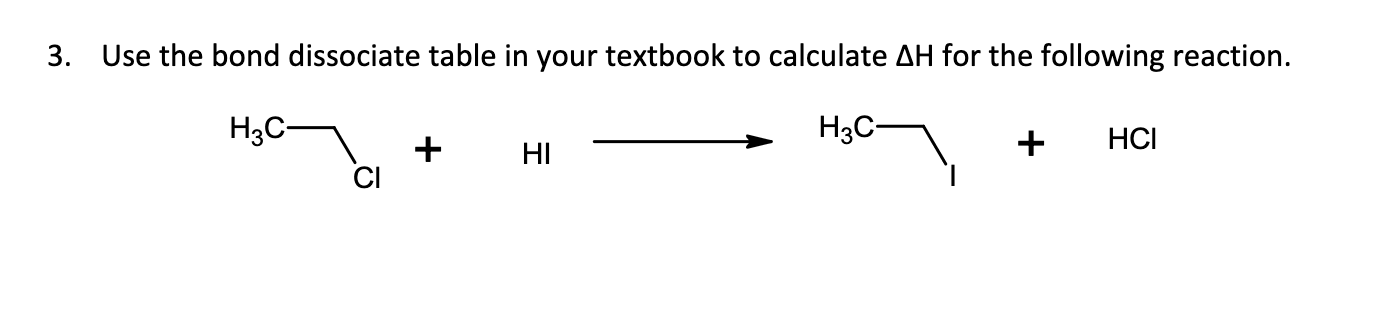 Solved 3. Use the bond dissociate table in your textbook to | Chegg.com