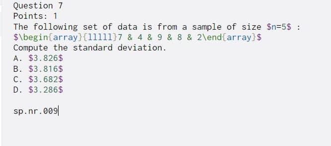 Solved Question 7 Points: 1 The following set of data is | Chegg.com
