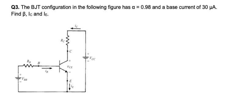 Solved Q3. The BJT configuration in the following figure has | Chegg.com