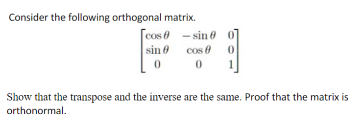 Solved Consider the following orthogonal matrix. | Chegg.com