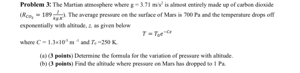 Solved Problem 3: The Martian atmosphere where g=3.71 m/s2 | Chegg.com