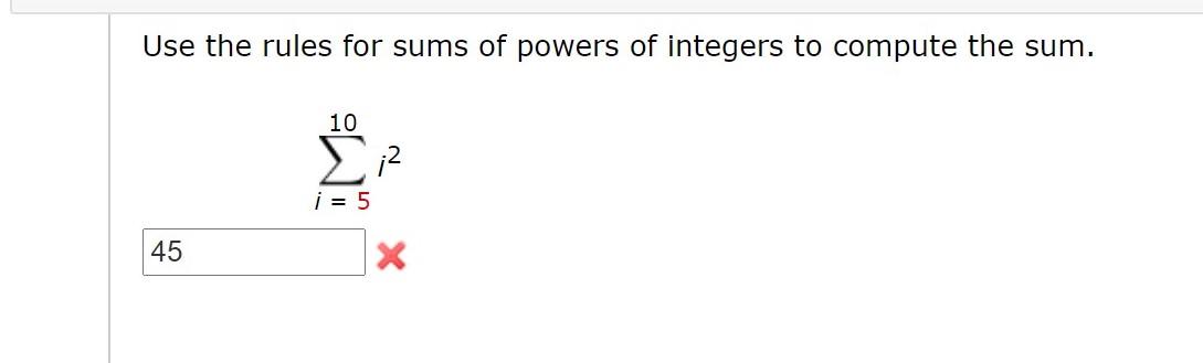 Solved Use The Rules For Sums Of Powers Of Integers To 3799