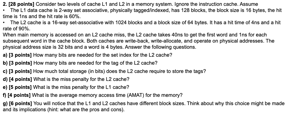 Solved 2. [28 points] Consider two levels of cache L1 and L2 | Chegg.com