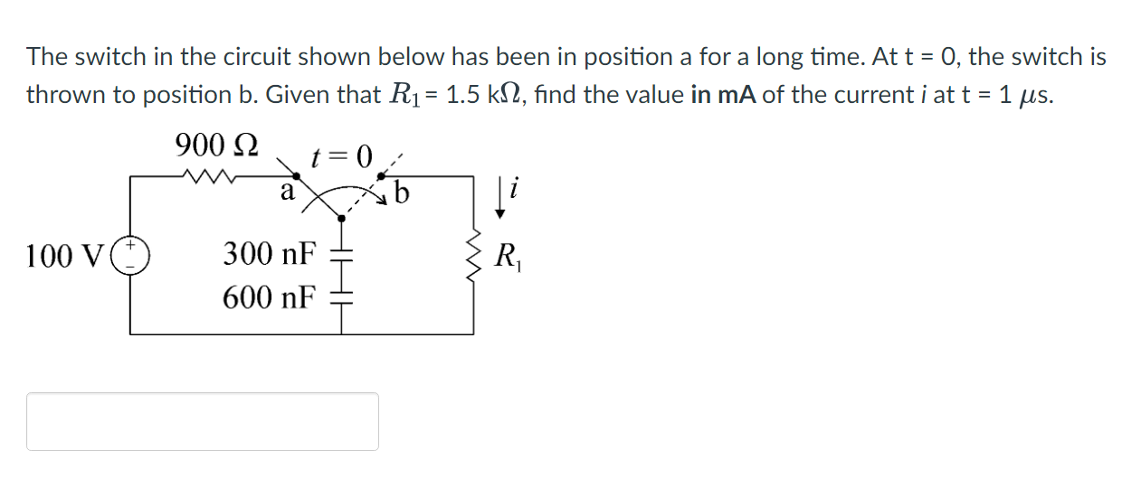 Solved The switch in the circuit shown below has been in | Chegg.com