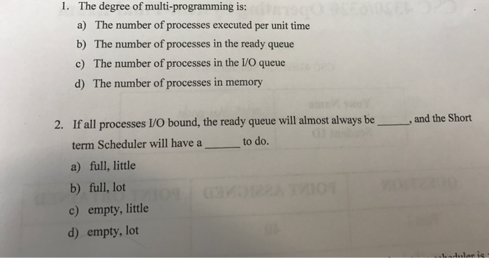 Solved The degree of multi-programming is: a) The number of | Chegg.com