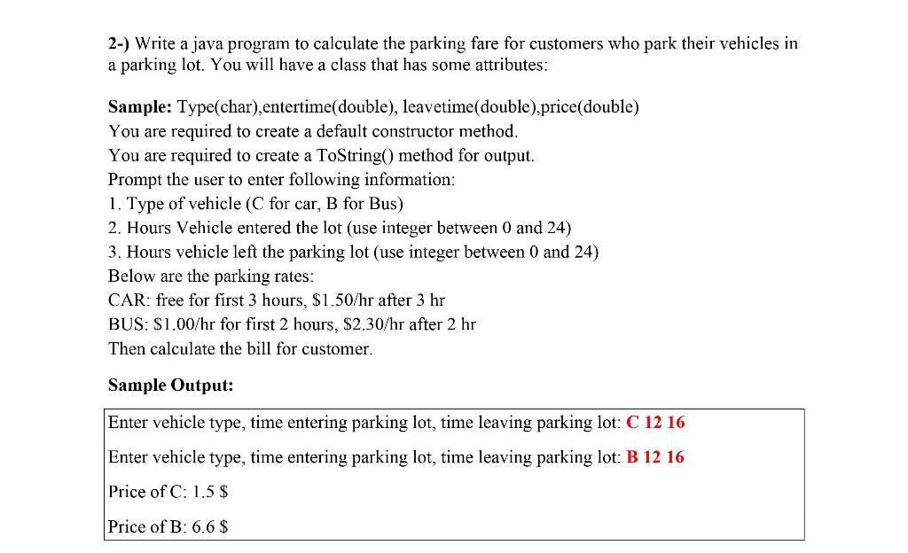 Solved 2-) Write a java program to calculate the parking | Chegg.com
