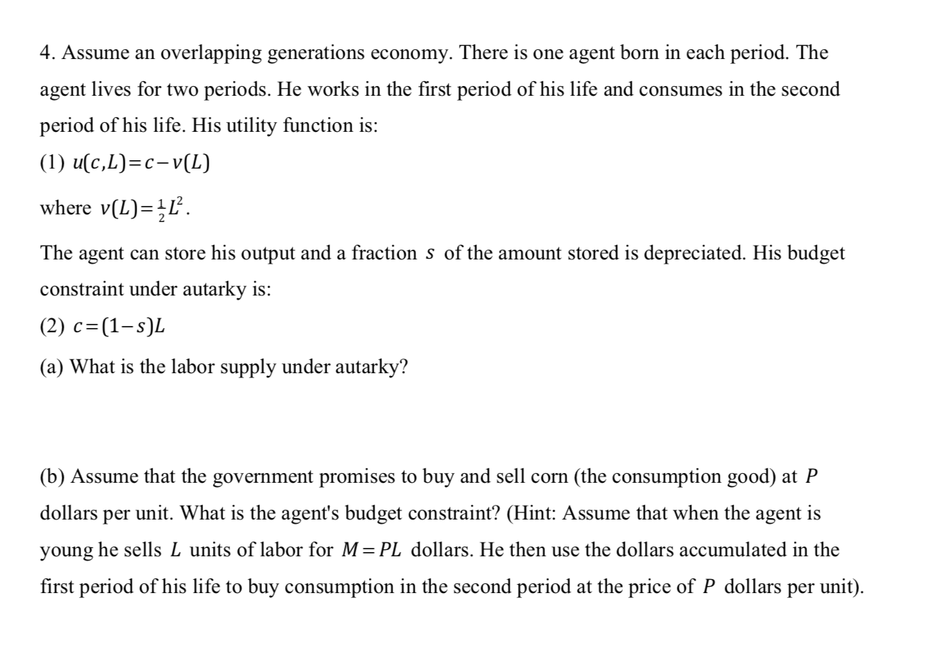 4 Assume An Overlapping Generations Economy Ther Chegg Com