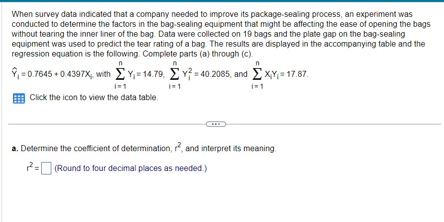 Solved When survey data indicated that a company needed to