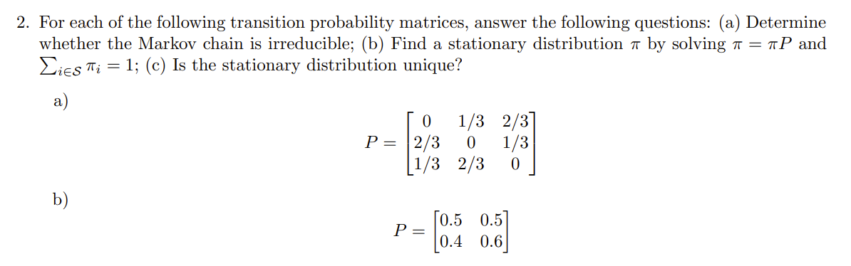 Solved 2. For each of the following transition probability | Chegg.com