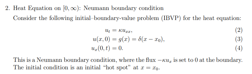 Solved Heat Equation on [0,∞) : Neumann boundary condition | Chegg.com