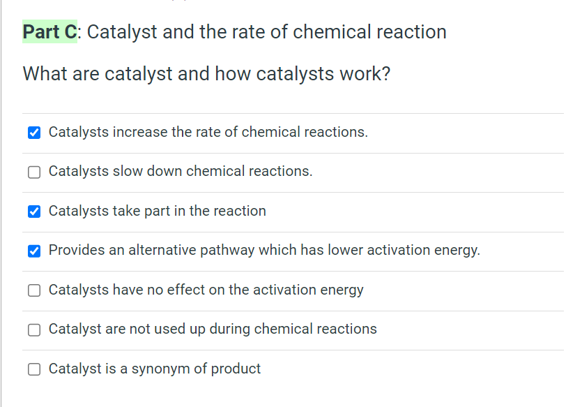 Solved Part C Catalyst and the rate of chemical reaction