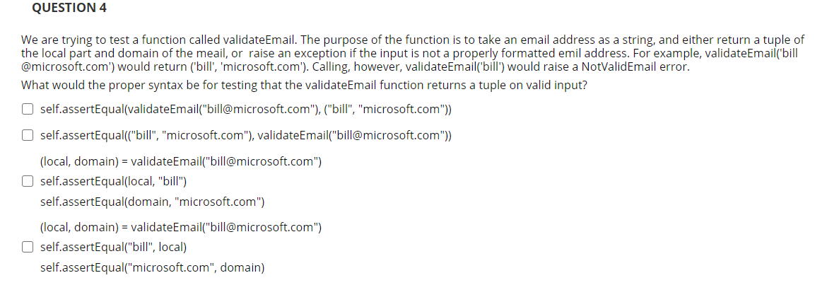 Solved QUESTION 4 We are trying to test a function called | Chegg.com