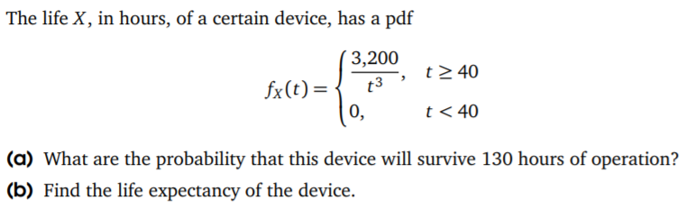 Solved The life X, in hours, of a certain device, has a pdf | Chegg.com