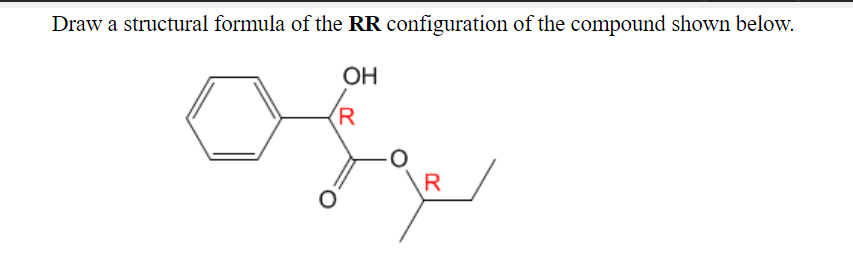 Solved Draw a structural formula of the RR configuration of | Chegg.com