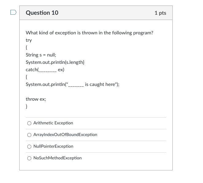 Solved Question 10 1 pts What kind of exception is thrown in | Chegg.com