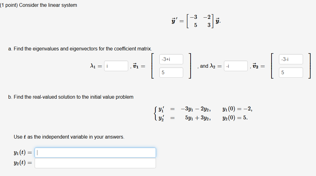 Solved (1 point) Consider the linear system a. Find the | Chegg.com