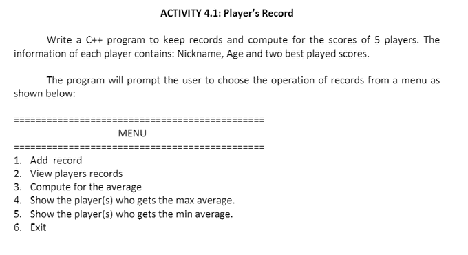 Solved ACTIVITY 4.1: Player's Record Write a C++ program to | Chegg.com