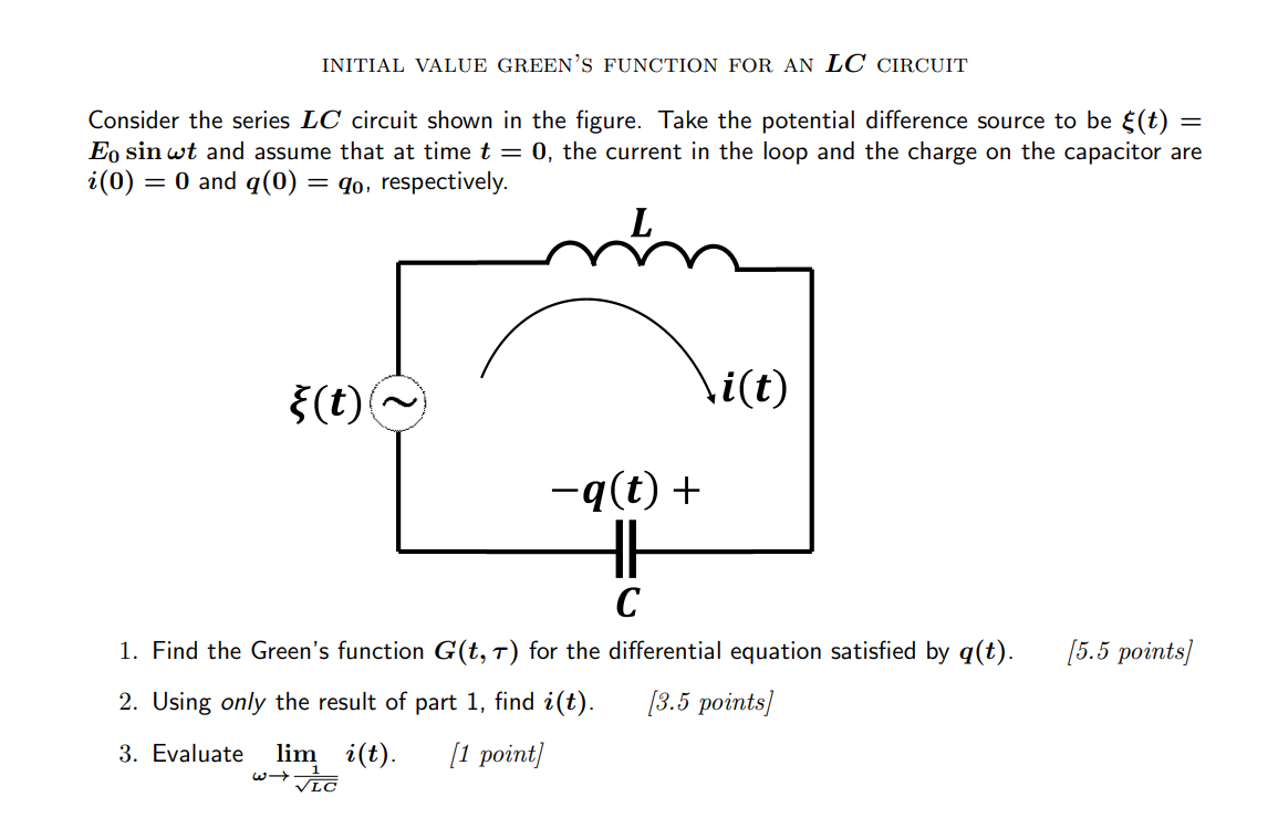 Solved Initial Value Green S Function For An Lc Circuit C Chegg Com