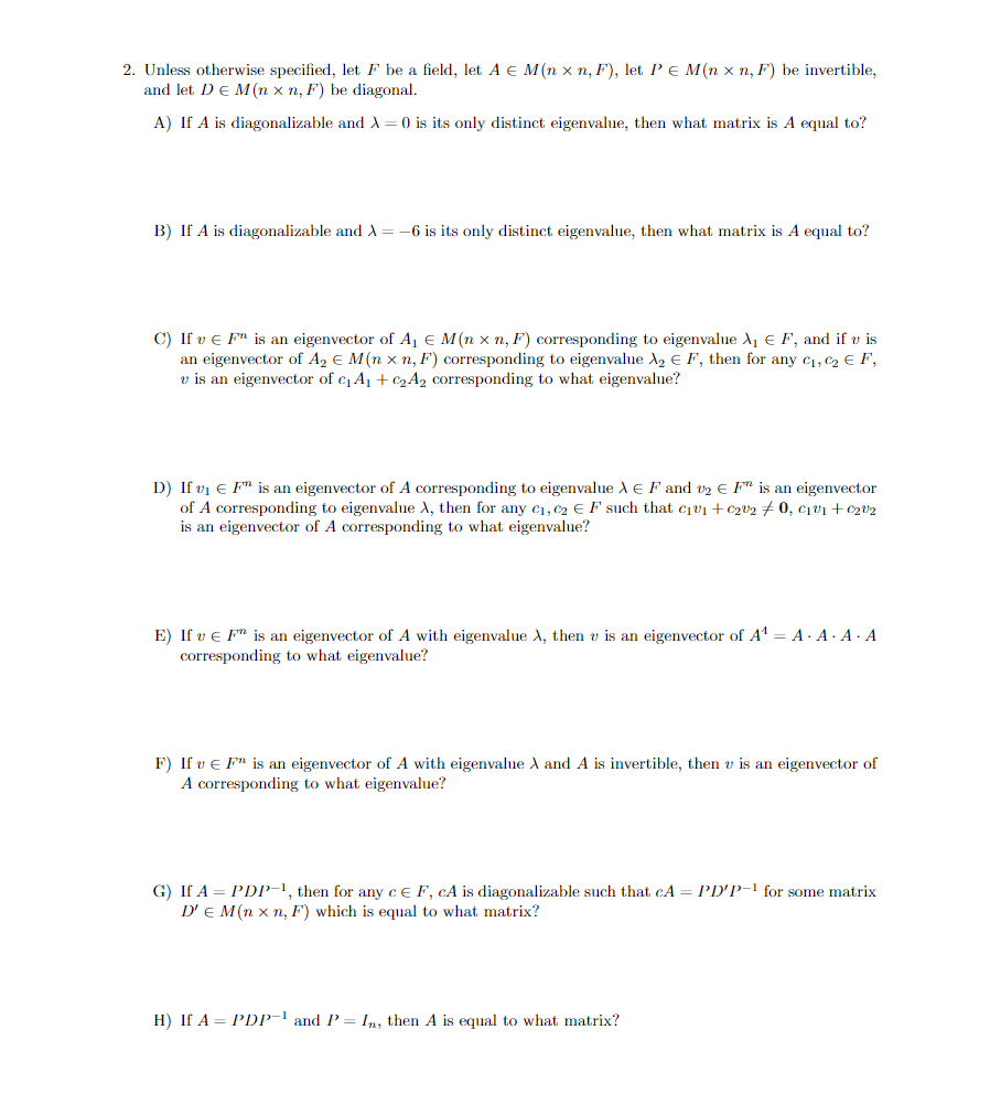 Solved 2 Unless Otherwise Specified Let F Be A Field L Chegg Com