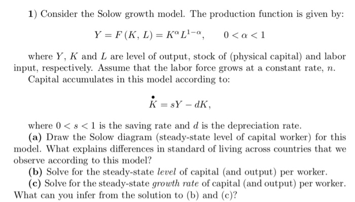 Solved 1) Consider the Solow growth model. The production | Chegg.com