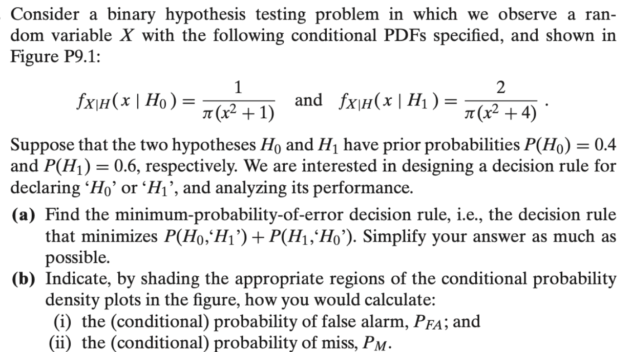 Solved Consider A Binary Hypothesis Testing Problem In Which | Chegg.com