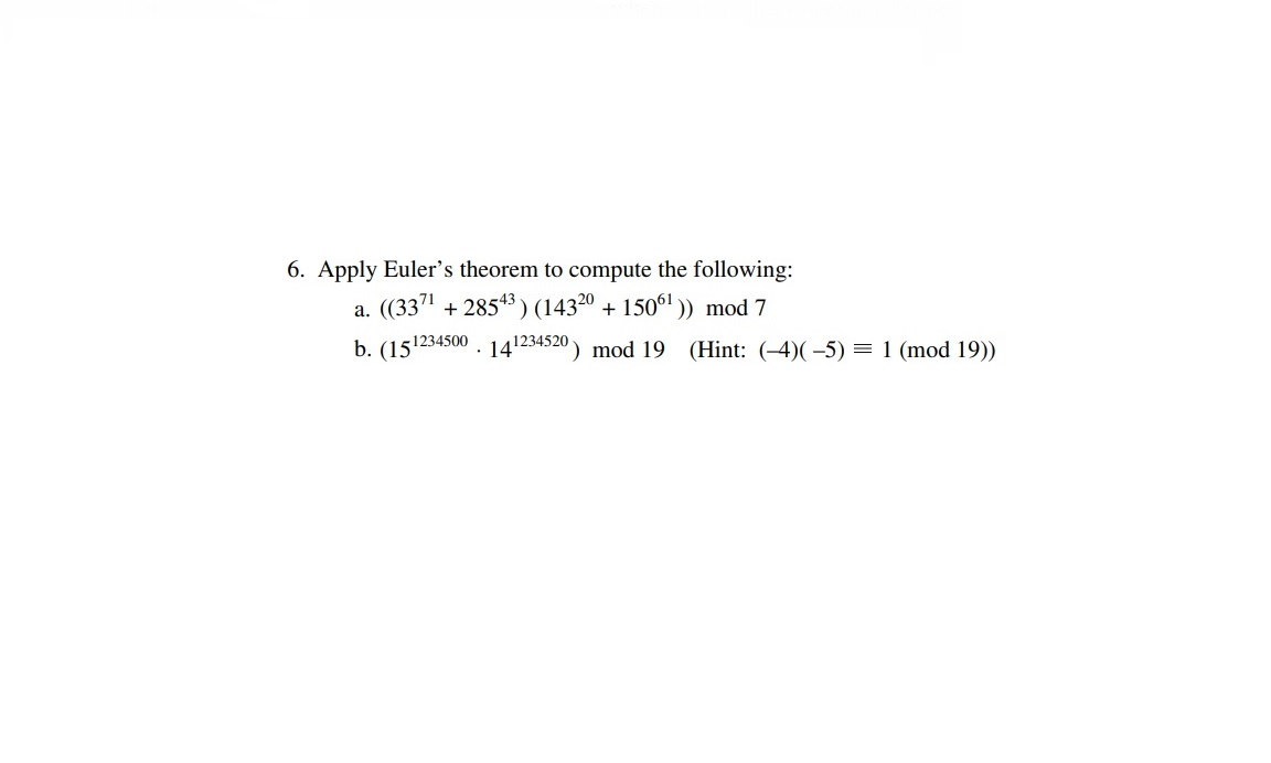 Solved 6. Apply Euler's Theorem To Compute The Following: + | Chegg.com