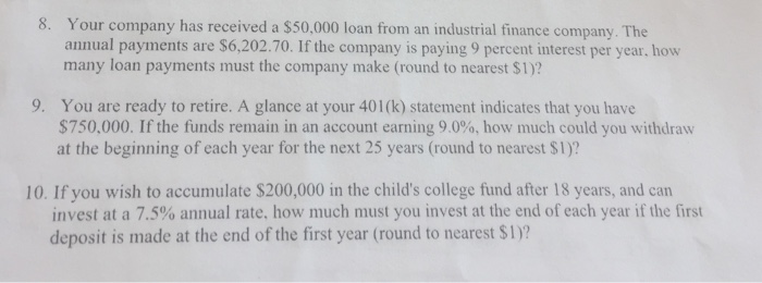 Solved 8. Your company has received a $50,000 loan from an | Chegg.com