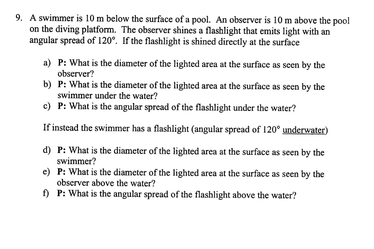 Solved 9. A swimmer is 10 m below the surface of a pool. An | Chegg.com