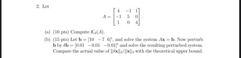 Solved 2. Let 4 A -1 5 0 1 04 (a) (10 pts) Compute K₂(A). | Chegg.com