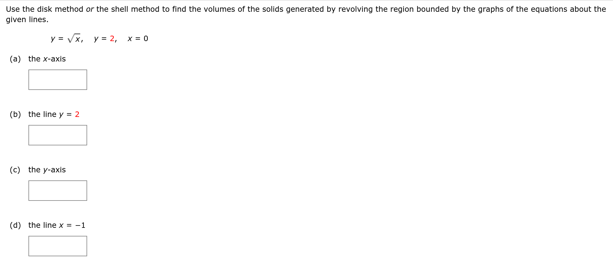 Solved Use the disk method or the shell method to find the | Chegg.com