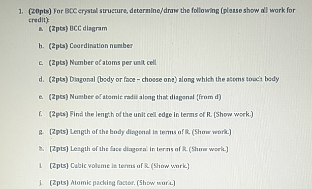 Solved 1. (20pts) For BCC crystal structure, determine/draw | Chegg.com