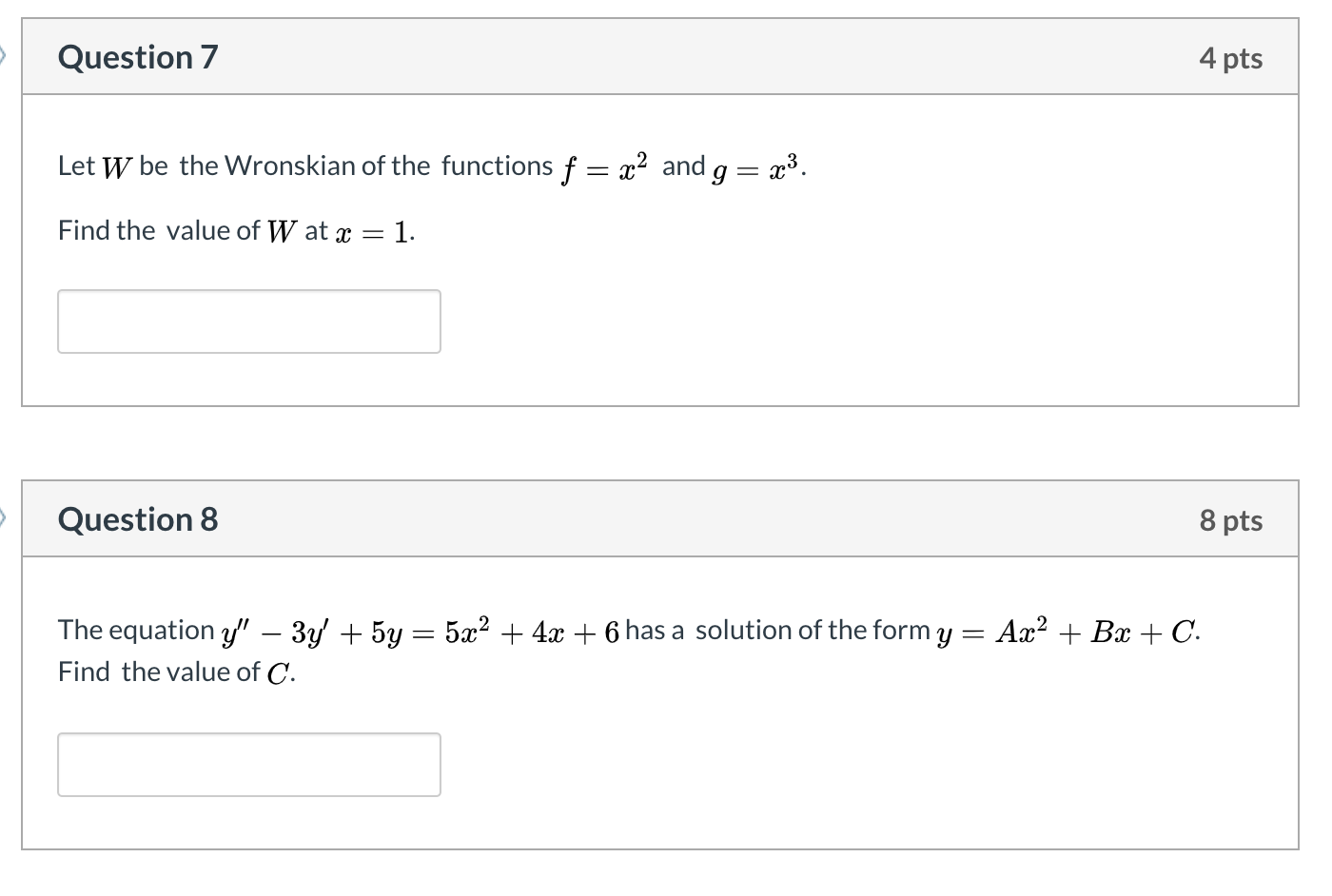 Solved Question 7 4 pts Let W be the Wronskian of the | Chegg.com