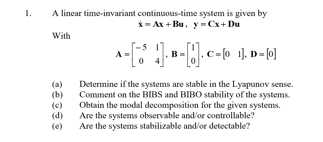 Solved 1. A linear timeinvariant continuoustime system is