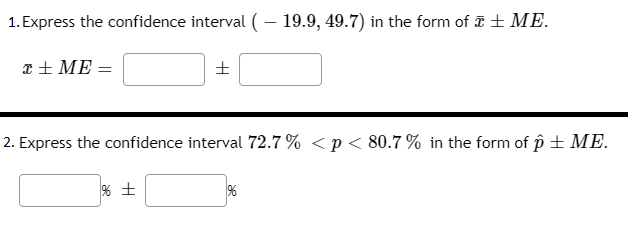 Solved 1. Express the confidence interval | Chegg.com