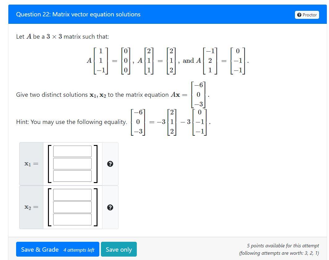 Solved Question 22: Matrix vector equation solutions O | Chegg.com