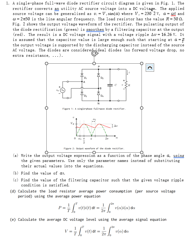 Solved A singlephase fullwave diode rectifier circuit