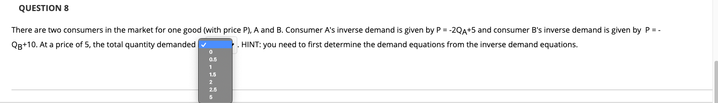 Solved QUESTION 8 There Are Two Consumers In The Market For | Chegg.com