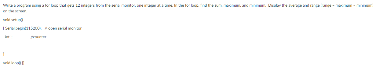 Solved Write a program using a for loop that gets 12 | Chegg.com