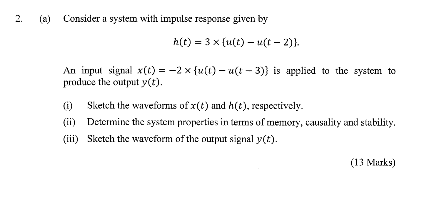 Solved 2. ( a) Consider a system with impulse response given | Chegg.com