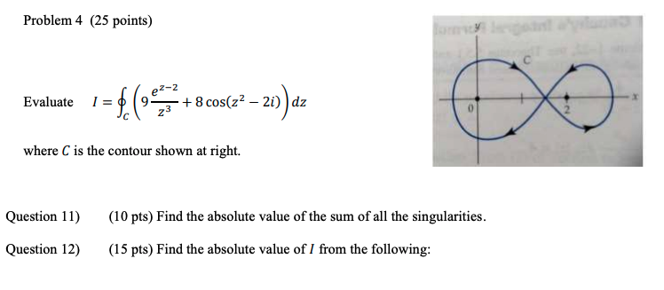 Solved Problem 4 (25 points) e2-2 Evaluate I = = f (9 · + 8 | Chegg.com image.