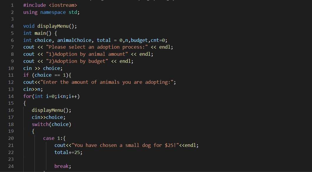 1 2 #include <iostream> using namespace std; void displayMenu(); int main() { int choice, animalchoice, total = 0,n, budget,