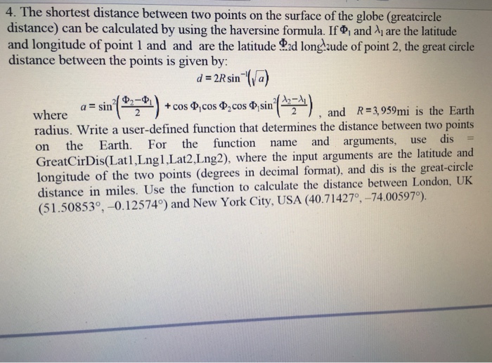 Solved 4. The shortest distance between two points on the | Chegg.com