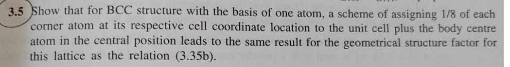 Solved 3.5 Show that for BCC structure with the basis of one | Chegg.com