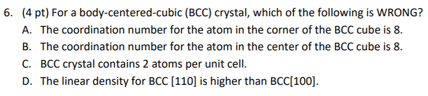 Solved 6. (4 pt) For a body-centered-cubic (BCC) crystal, | Chegg.com