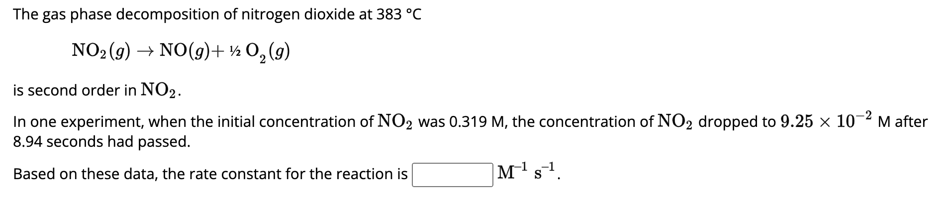 Solved The gas phase decomposition of nitrogen dioxide at | Chegg.com