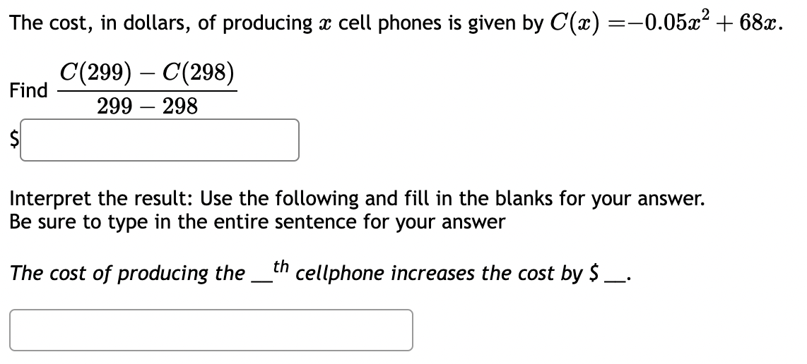 Solved The cost, in dollars, of producing x cell phones is | Chegg.com