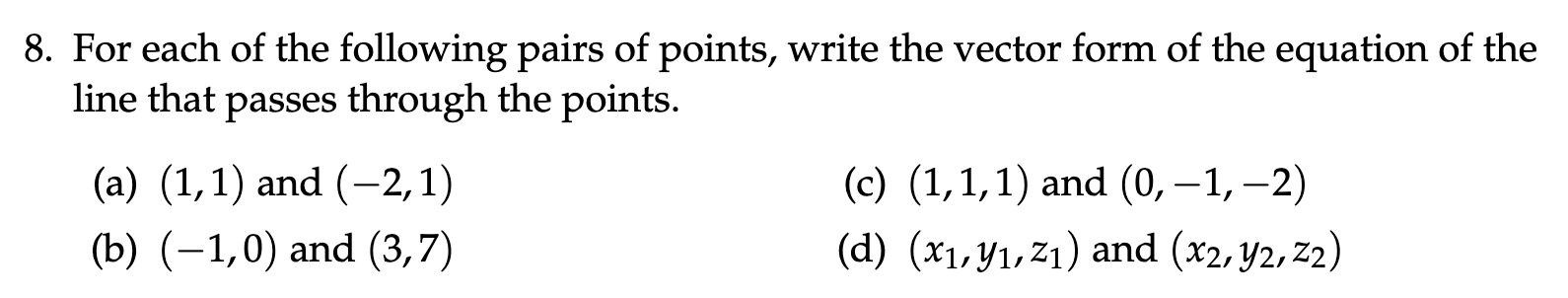 Solved 8. For each of the following pairs of points, write | Chegg.com