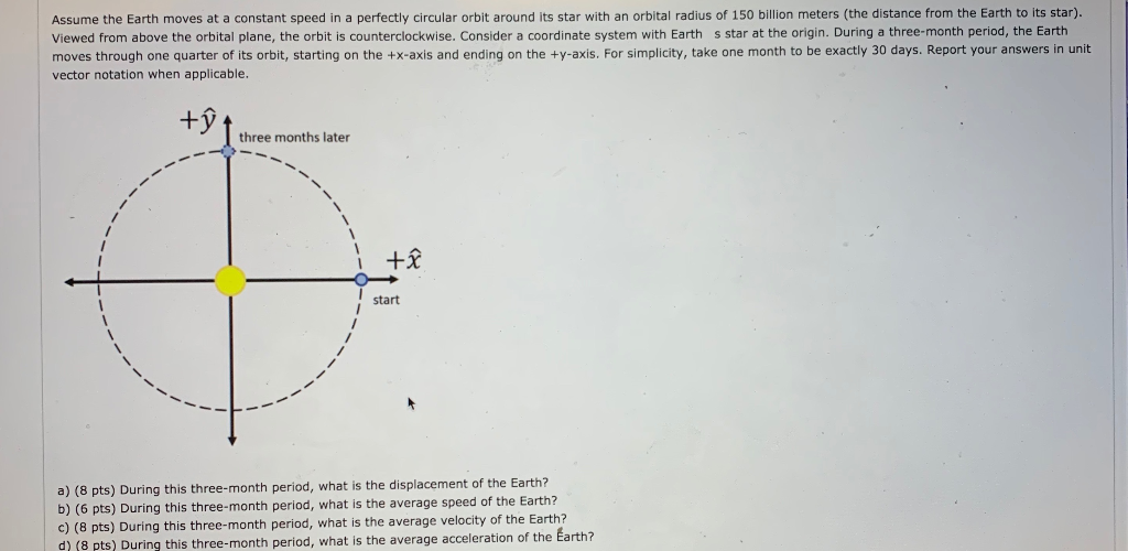 Solved Assume the Earth moves at a constant speed in a